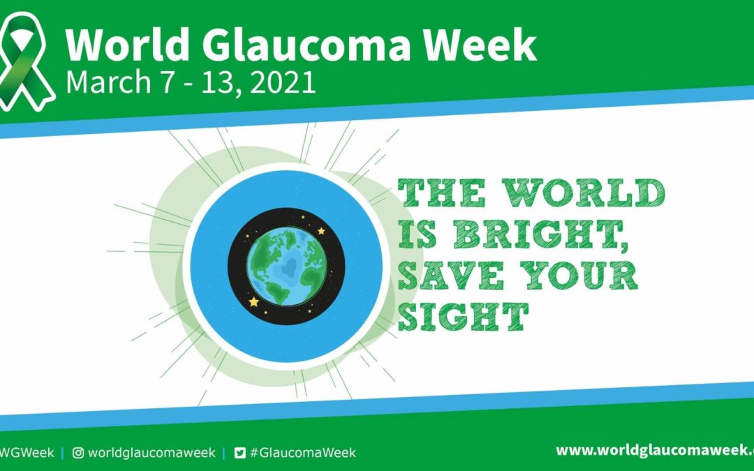 World Glaucoma Week Highlights the Importance of Early Diagnosis and Treatment